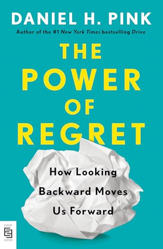 The Power of Regret: How Looking Backward Moves Us Forward von Penguin Publishing Group
