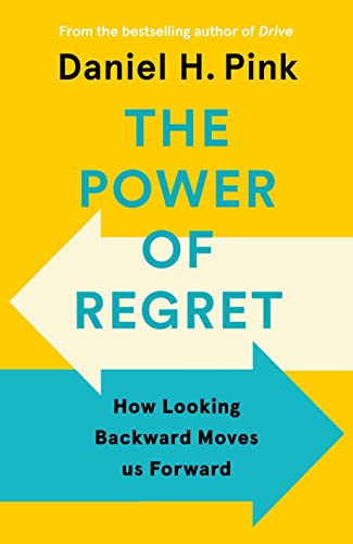 The Power of Regret: How Looking Backward Moves Us Forward von CANONGATE BOOKS
