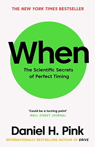 When: The Scientific Secrets of Perfect Timing von Canongate Books Ltd.
