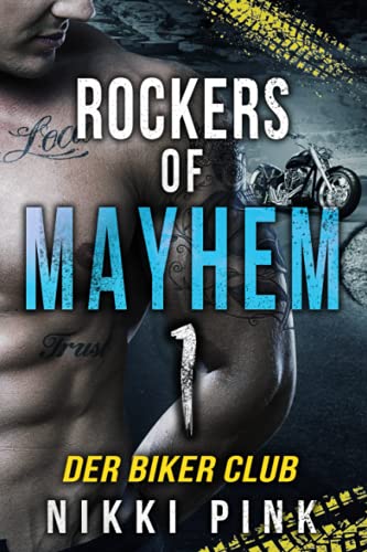 Der Biker Club (Rockers of Mayhem, Band 1) von Independently published