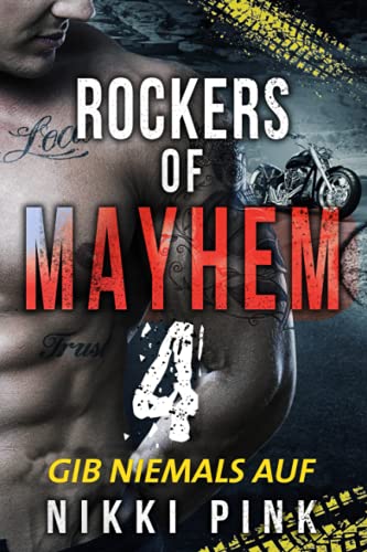 Gib niemals auf (Rockers of Mayhem, Band 4)