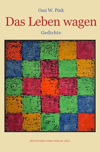 Das Leben wagen: Gedichte (deutscher lyrik verlag) von Fischer, Karin