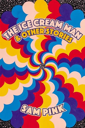 Ice Cream Man and Other Stories Ice Cream Man and Other Stories