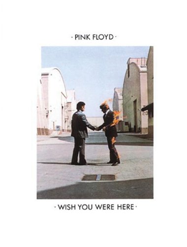 Pink Floyd: Wish You Were Here