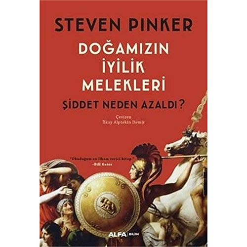 Dogamizin Iyilik Melekleri: Siddet Neden Azaldi: Şiddet Neden Azaldı?