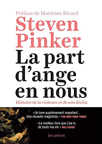 La Part d'ange en nous: Histoire de la violence et de son déclin