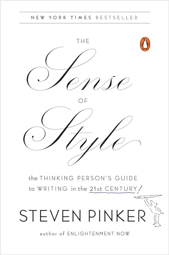 The Sense of Style: The Thinking Person's Guide to Writing in the 21st Century von Penguin Books