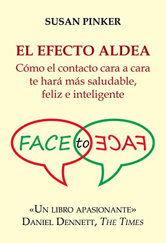 El efecto aldea: Cómo el contacto cara a cara te hará más saludable, feliz e inteligente (Ensayos) von FUNAMBULISTA