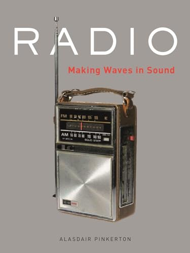 Radio: Making Waves in Sound von Reaktion Books