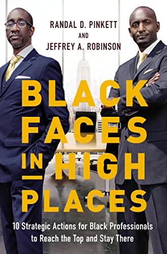 Black Faces in High Places: 10 Strategic Actions for Black Professionals to Reach the Top and Stay There von HarperCollins Leadership