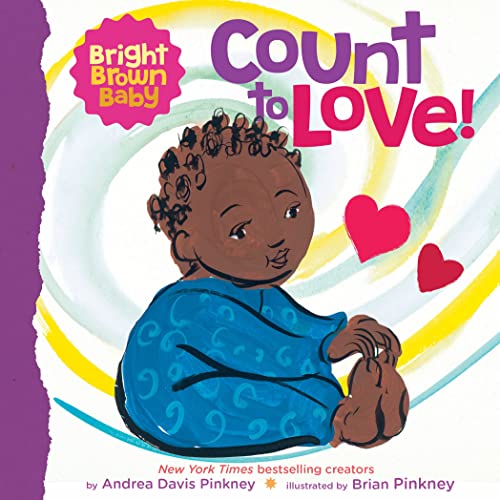 Count to Love! (Bright Brown Baby)