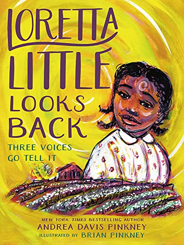 Loretta Little Looks Back: Three Voices Go Tell It Loretta Little Looks Back: Three Voices Go Tell It von Little, Brown Books for Young Readers