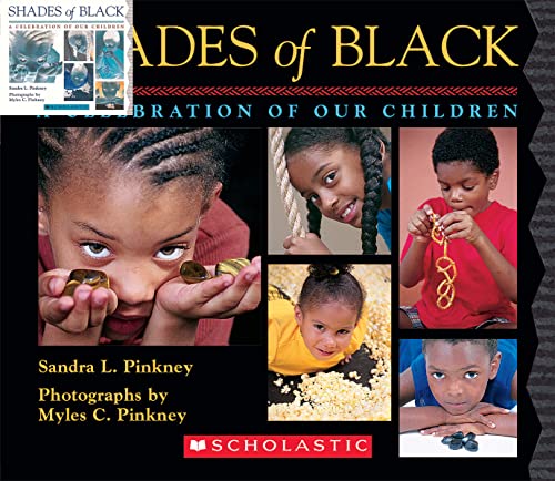Shades of Black: A Celebration of Our Children von Scholastic