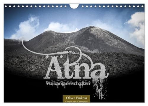 Ätna - Vulkanlandschaften (Wandkalender 2024 DIN A4 quer), CALVENDO Monatskalender: Der Ätna (italienisch Etna) ist der höchste und aktivste Vulkan Europas.