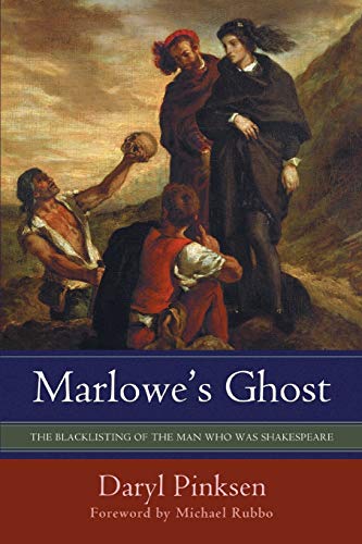 Marlowe's Ghost: THE BLACKLISTING OF THE MAN WHO WAS SHAKESPEARE von iUniverse
