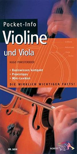 Pocket-Info, Violine und Viola: Basiswissen kompakt - Praxistipps - Mini-Lexikon