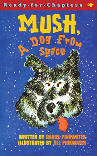 Mush, a Dog from Space (Ready-for-Chapters) von Aladdin