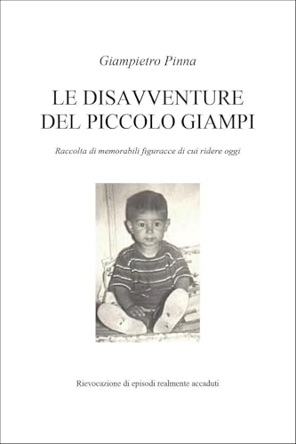 Le disavventure del piccolo Giampi - VOLUME 1 von Youcanprint