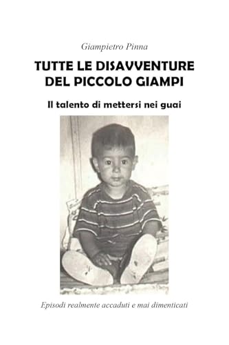 Tutte le disavventure del piccolo Giampi von Youcanprint