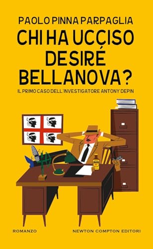 Chi ha ucciso Desiré Bellanova? Il primo caso dell’investigatore Antony Depin (Gli insuperabili Gold)