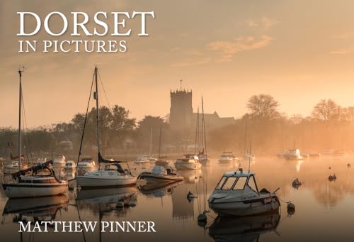 Dorset in Pictures von Amberley Publishing