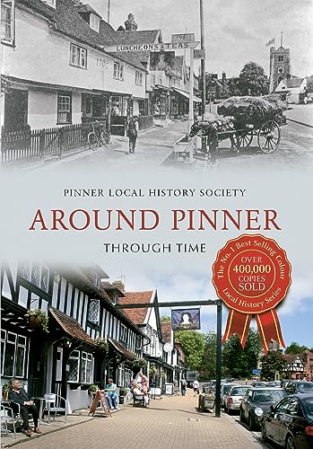 Around Pinner Through Time Around Pinner Through Time von Amberley Publishing
