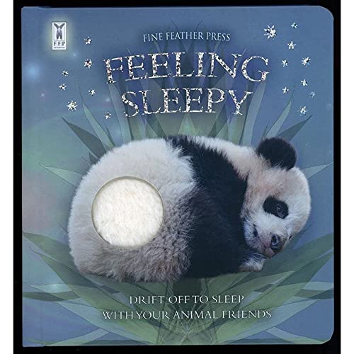Feeling Sleepy: Interactive animal board book designed to help your child fall asleep von Fine Feather Press