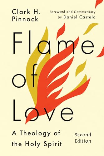 Flame of Love: A Theology of the Holy Spirit