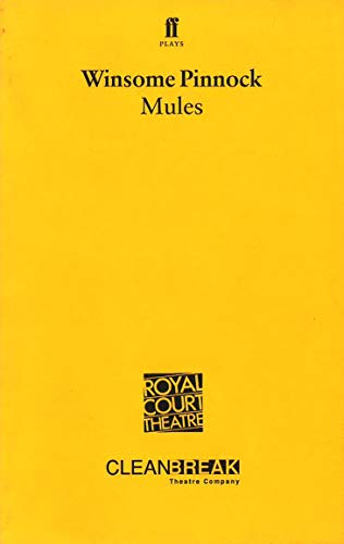 Stagescript: Mules von Winsome Pinnock