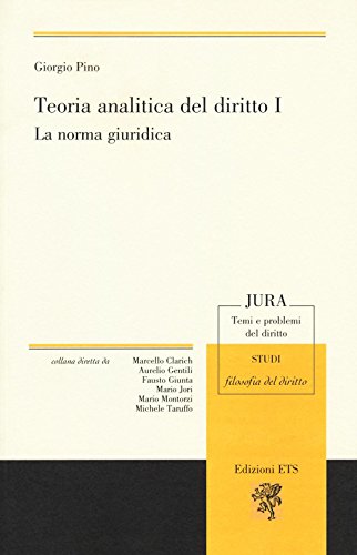 Teoria analitica del diritto (Jura. Temi e problemi del diritto) von ETS