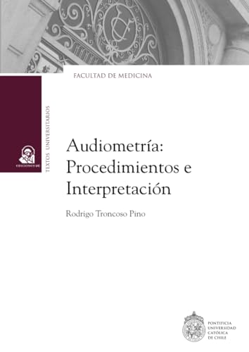 Audiometría: Procedimientos e interpretación von Ediciones UC