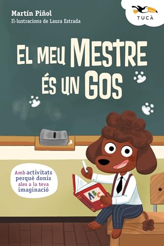 EL MEU MESTRE ÉS UN GOS (TUCÀ +8) von edebé