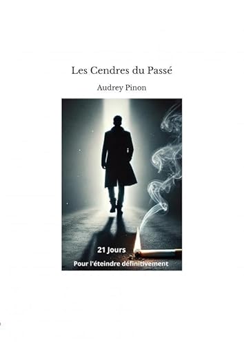 Les Cendres du Passé Les Cendres du Passé von THEBOOKEDITION