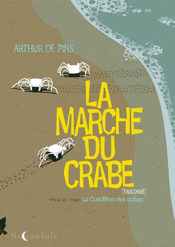 La marche du crabe 1: La Condition des crabes von SOLEIL
