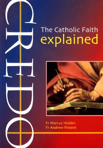 Credo: The Catholic Faith Explained (Evangelium) von Catholic Truth Society