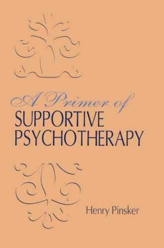 A Primer of Supportive Psychotherapy von Routledge