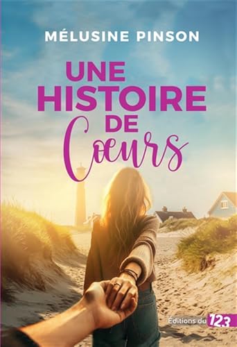 Une histoire de cœurs: Romance contemporaine Une histoire de cœurs: Romance contemporaine von DU 123