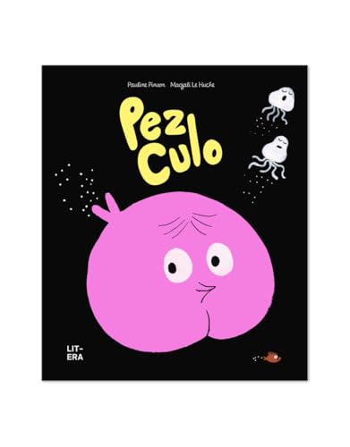 Pez Culo (Álbum ilustrado) von Litera Libros