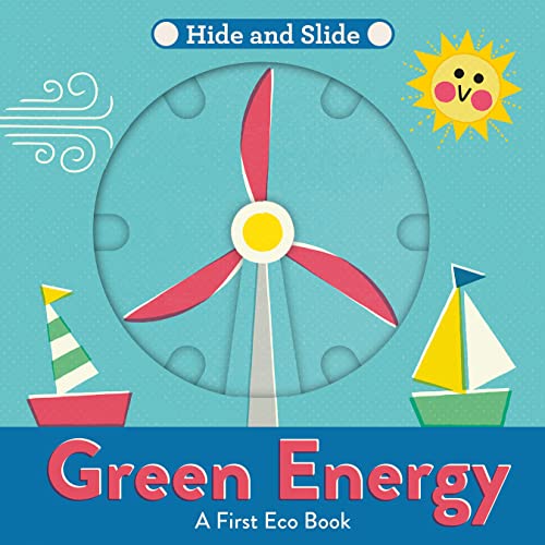 Green Energy: A fun-filled interactive board book series – perfect for nurturing the next Greta Thunberg or David Attenborough! (A First Eco Book) von Red Shed