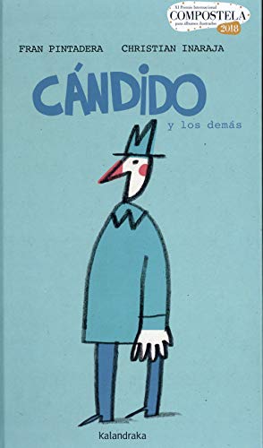 Candido y los demas (0-12 años) (Premio Compostela) von Kalandraka