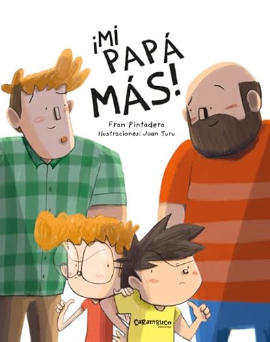 ¡Mi papá más! (Calita, Band 15) von CARAMBUCO