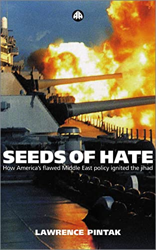 Seeds of Hate: How America's Flawed Middle East Policy Ignited the Jihad von Pluto Press (UK)