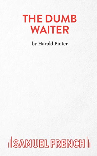 The Dumb Waiter: A Play (Acting Edition S.)