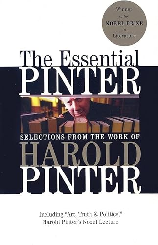 The Essential Pinter: Selections from the Work of Harold Pinter (Grove Press Eastern Philosophy and Literature)
