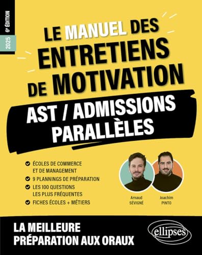 Le Manuel des entretiens de motivation « AST / Admissions Parallèles » - Concours aux écoles de commerce (2025) (Les manuels de référence) von Ellipses