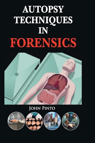 Autopsy Techniques in Forensics Autopsy Techniques in Forensics von DISCOVERY PUBLISHING HOUSE