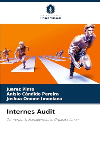 Internes Audit: Schwerpunkt Management in Organisationen von Verlag Unser Wissen