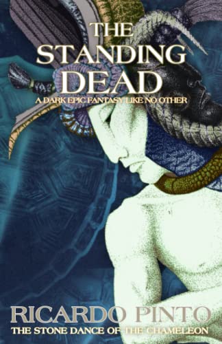 The Standing Dead (The Stone Dance of the Chameleon, Band 3) von Ivory Tower Press