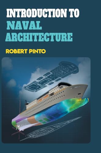 Introduction to Naval Architecture Introduction to Naval Architecture von DISCOVERY PUBLISHING HOUSE