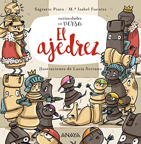 El ajedrez: Curiosidades en verso (PRIMEROS LECTORES - Curiosidades en verso)